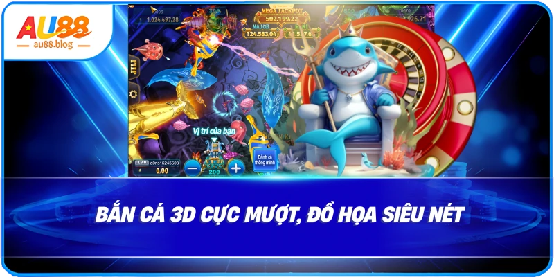 Ban-ca-3D-AU88-cuc-muot