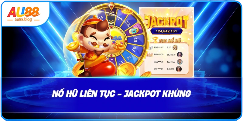 No-hu-lien-tuc-Jackpot-khung